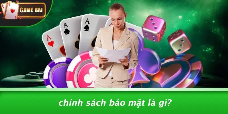 chính sách bảo mật 1 Chính Sách Bảo Mật