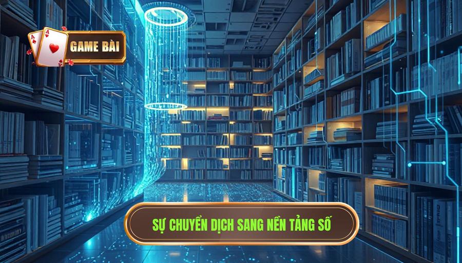 Sự chuyển dịch từ truyền thống sang nền tảng số